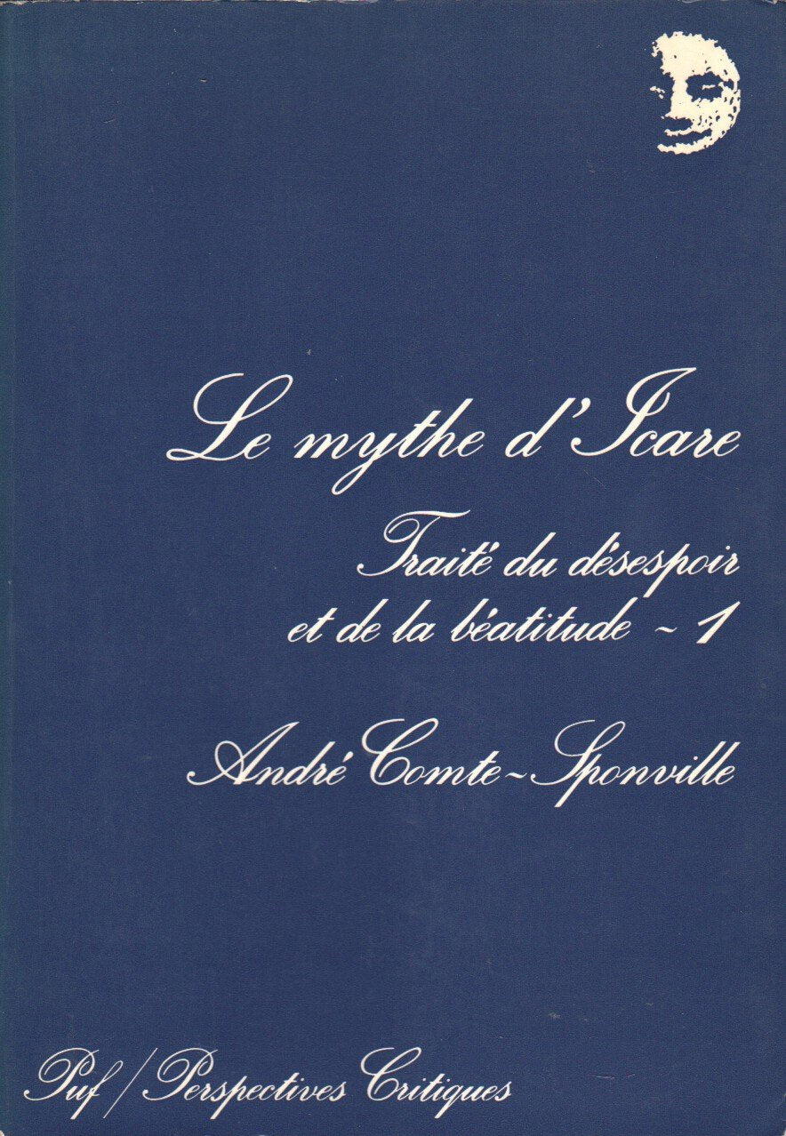 Le mythe d'icare / traite du desespoir et de la beatitude book