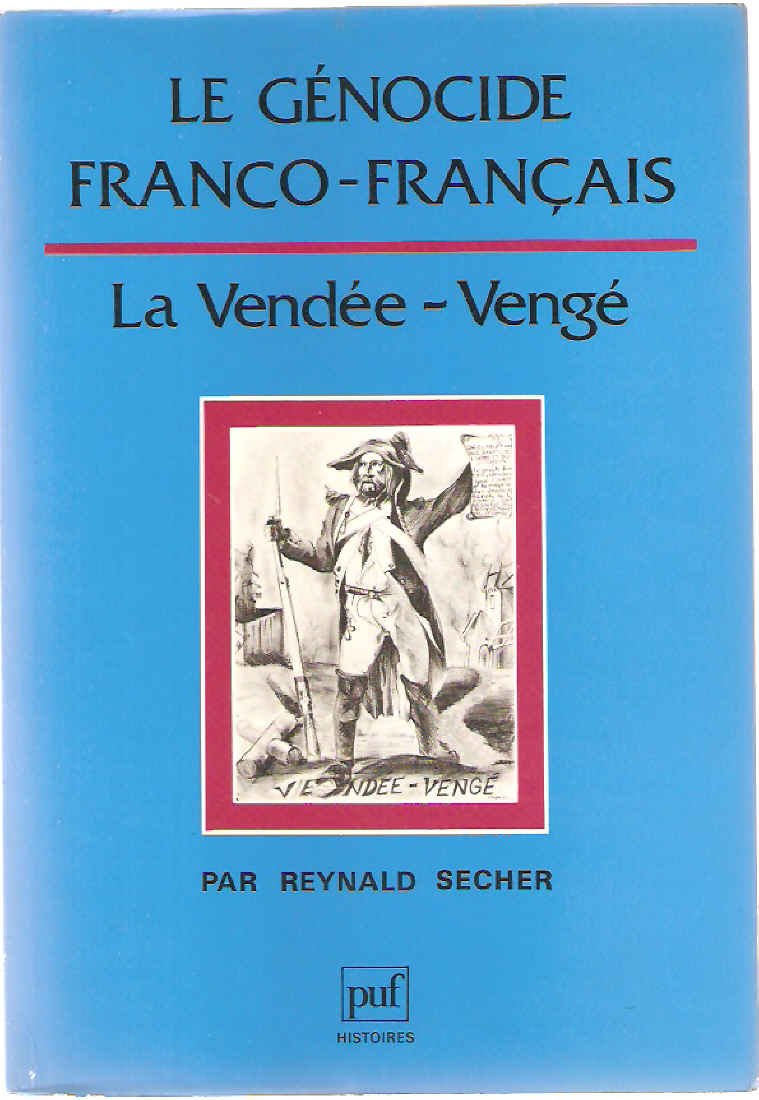 Le genocide franco-français / la Vendée-venge book