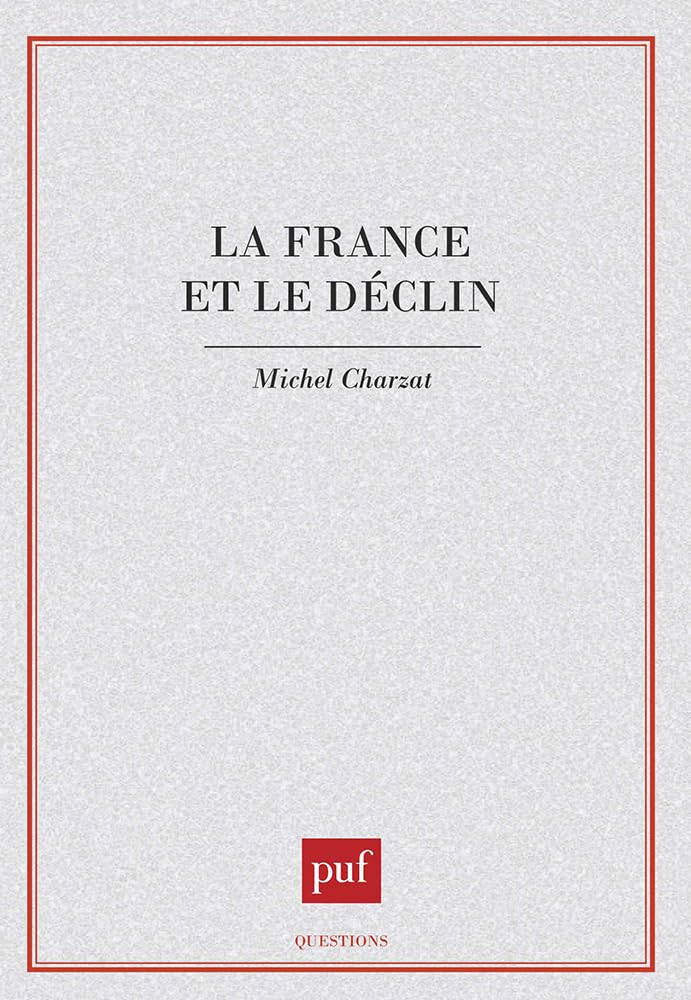 La France et le declin book