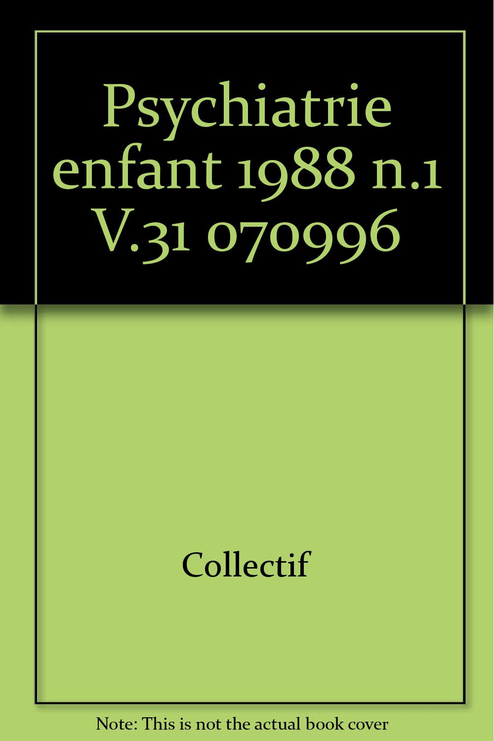 Psychiatrie enfant 1988 n.1 V.31 070996 book