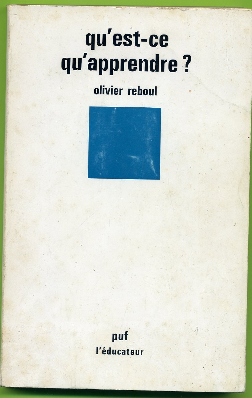 Qu'est-ce qu'apprendre ? : pour une philosophie de l'enseignement Books