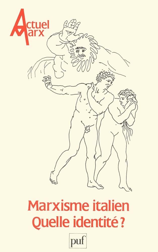 Actuel Marx n° 4 (1988): Marxisme italien. Quelle identité ? book