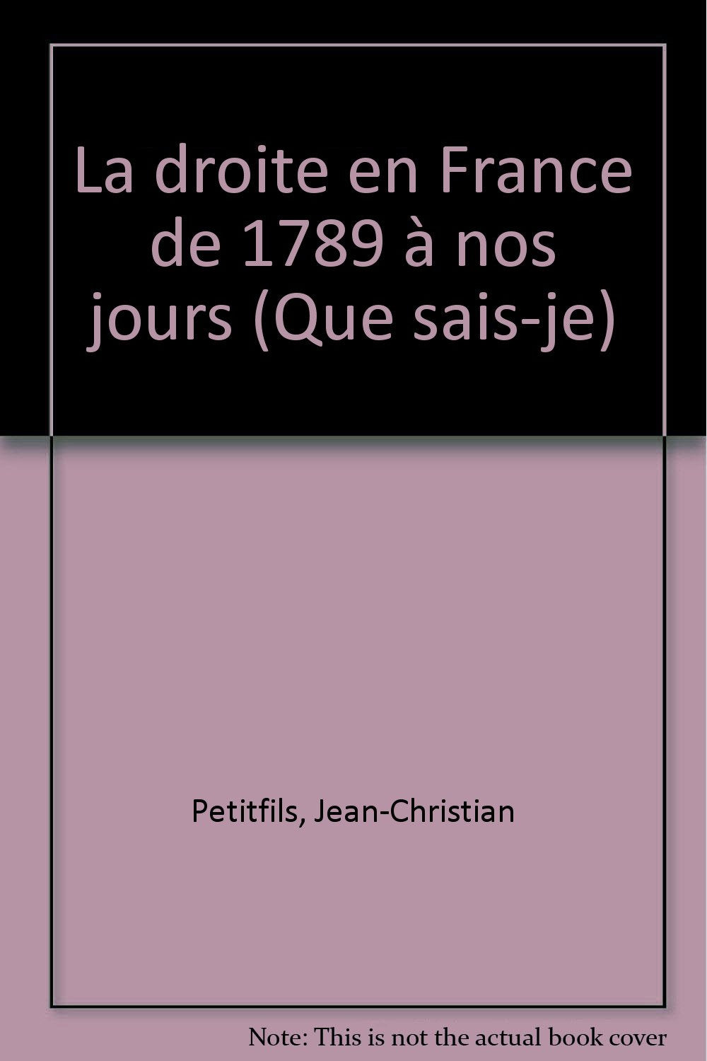 La droite en France : de 1789 a nos jours Books