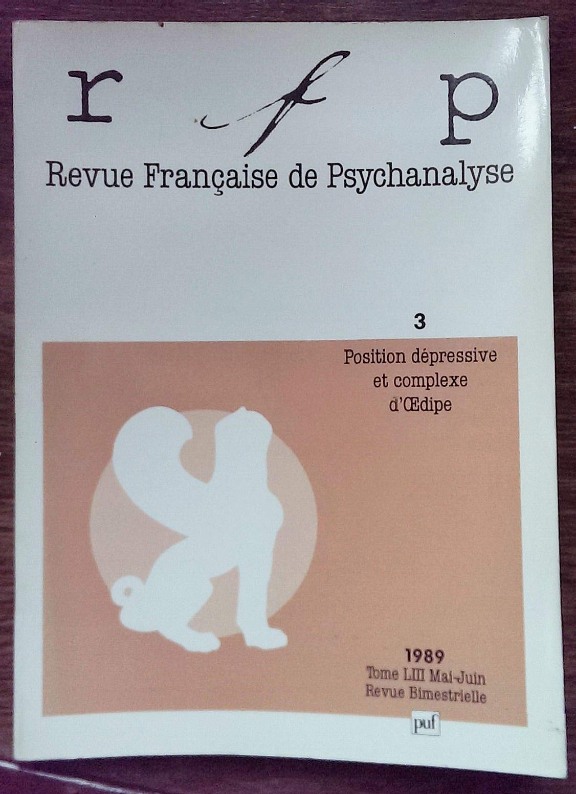 Revue française de psychanalyse, n° 53-3. Position dépressive et complexe d'Oedipe book