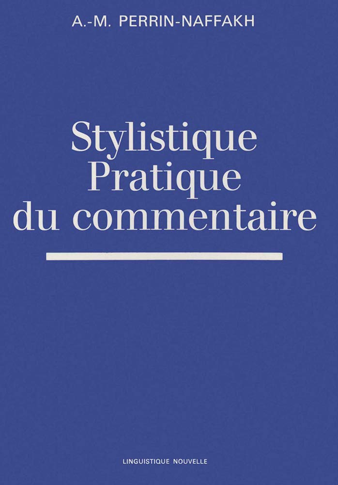 Stylistique, pratique du commentaire book