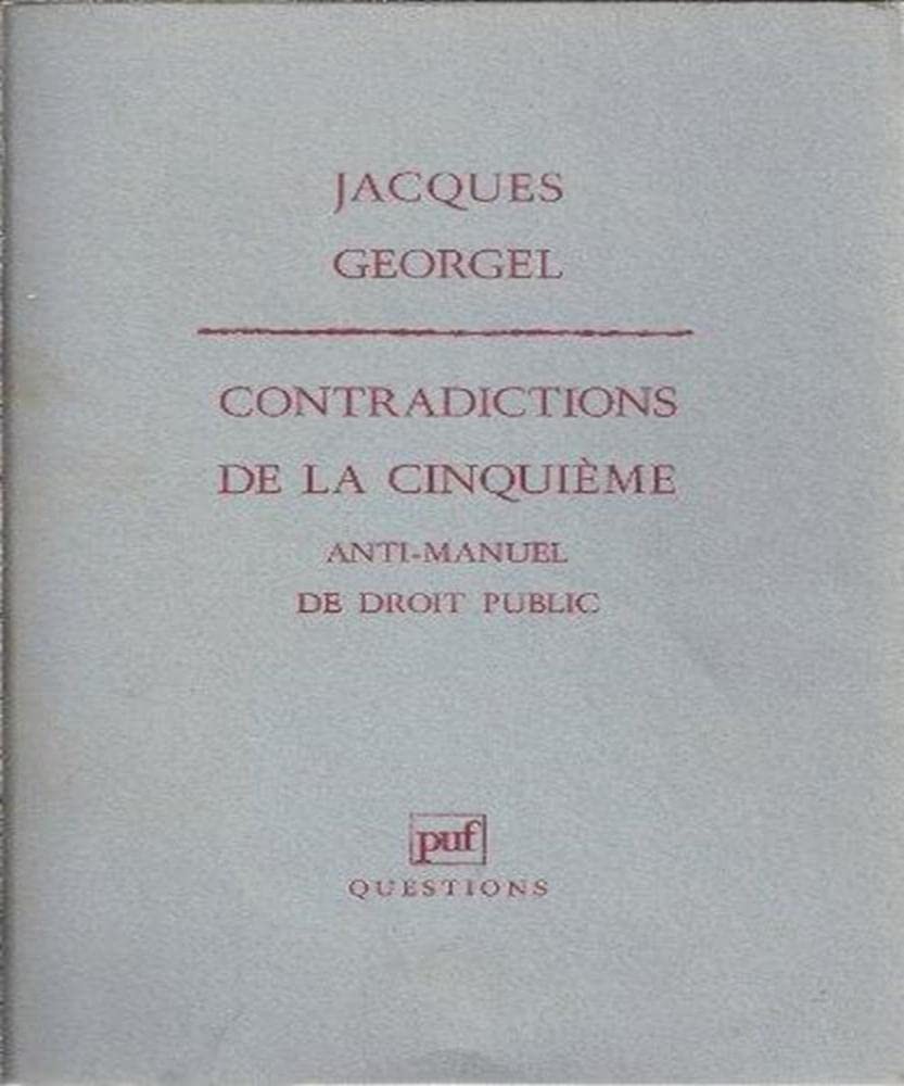 Contradictions de la Cinquième : anti-manuel de droit public book
