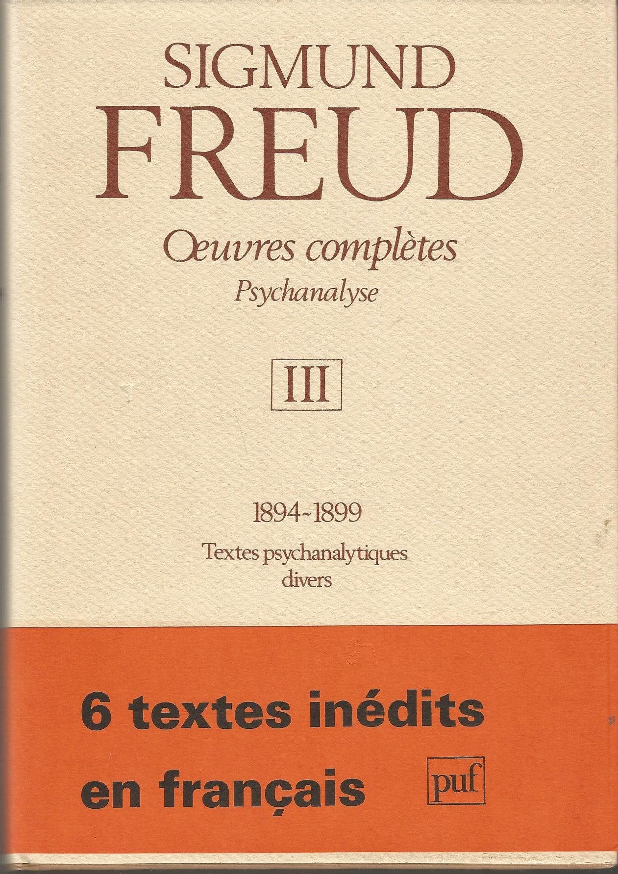 Oeuvres complètes Psychanalyse: Volume 3, 1894-1899, Textes psychanalytiques divers book