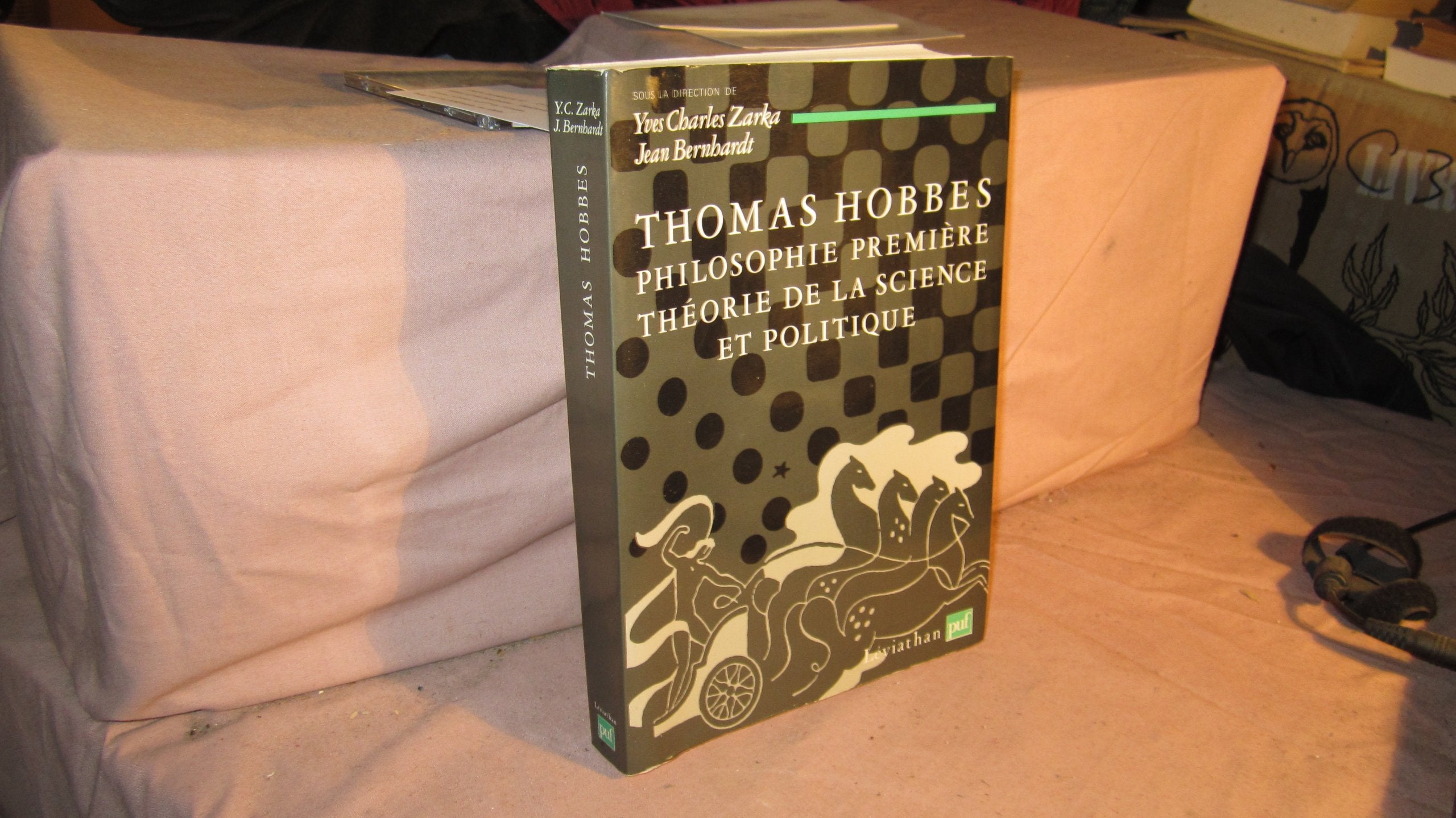 Thomas Hobbes : Philosophie première, thèorie de la science et politique book