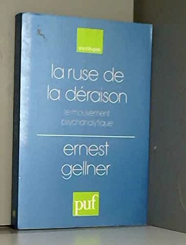 La Ruse de la déraison : Le Mouvement psychanalytique book