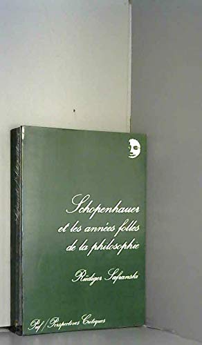 Schopenhauer et annees folles philo.: Une biographie Books
