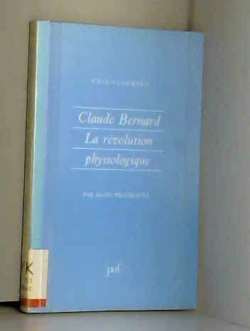Claude Bernard : La Révolution physiologique book