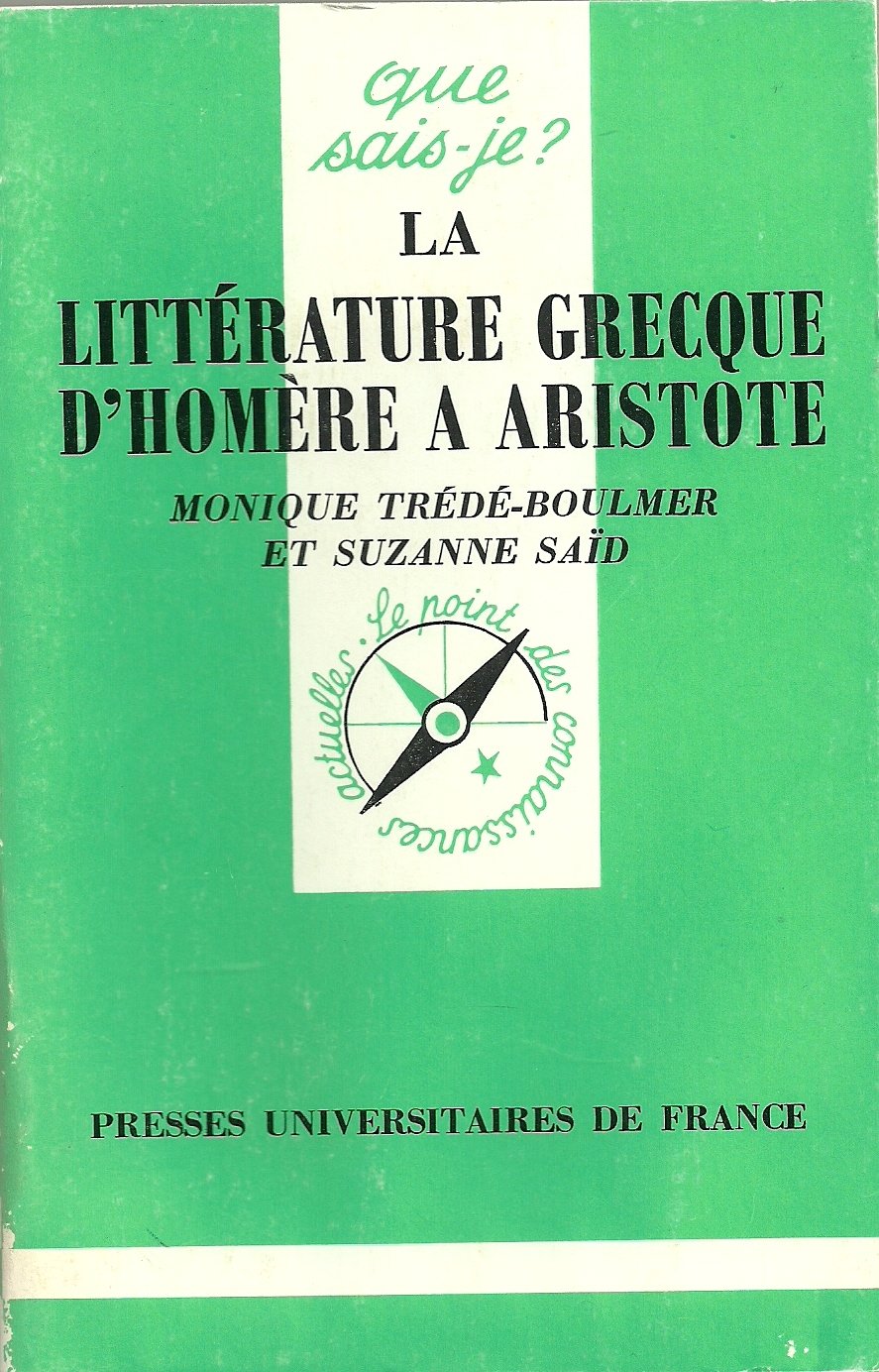 La littérature grecque d'Homère à Aristote Classics