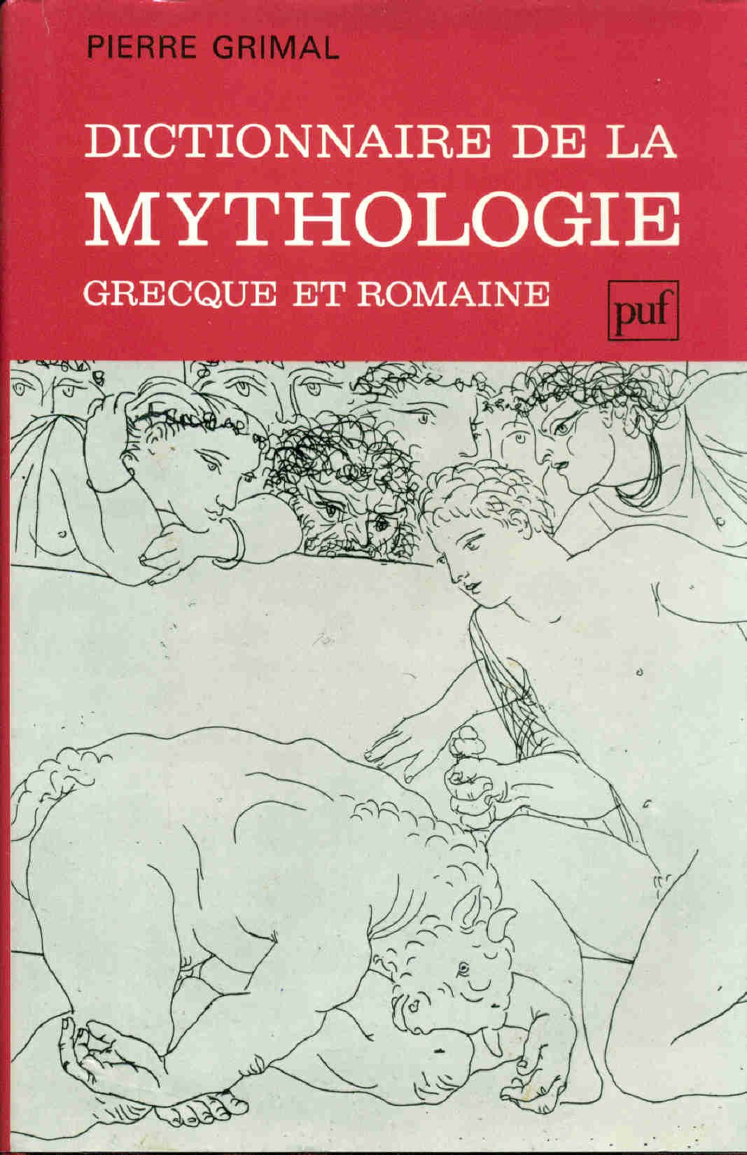 Dictionnaire de la mythologie grecque et romaine book