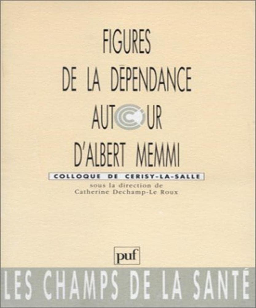 Figures de la dépendance autour d'Albert Memmi book