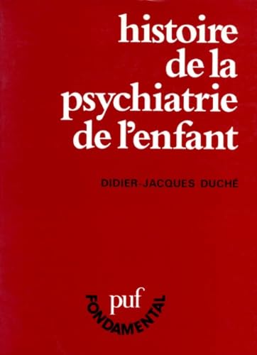 Histoire de la psychiatrie de l'enfant book
