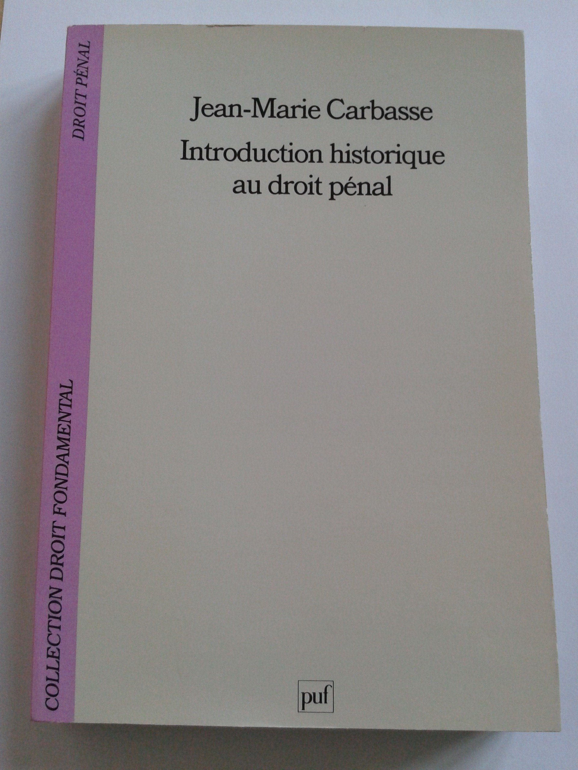 Introduction historique au droit pénal Law