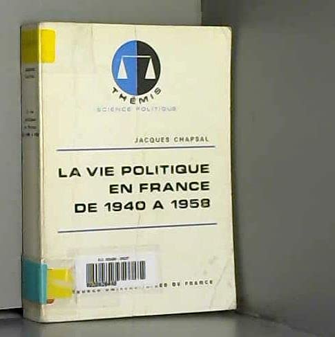 La vie politique en France de 1940 à 1958 Books