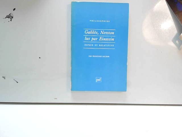 Galilée, Newton lus par Einstein: Espace et relativité Philosophy