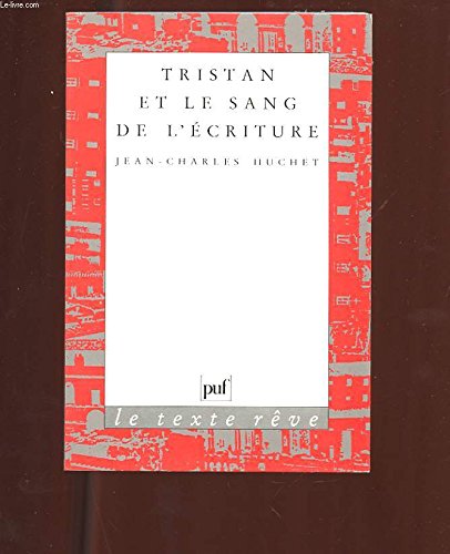 Tristan et le sang de l'écriture Classics