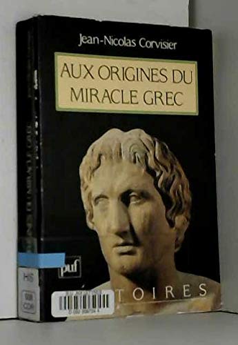 Aux origines du miracle grec Politics & History