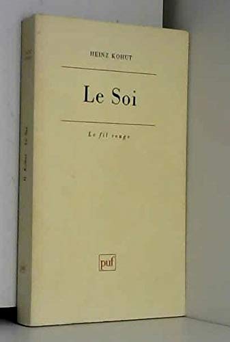 Le Soi : la psychanalyse des transferts narcissiques book