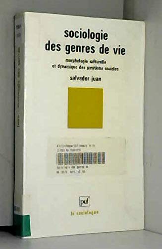 Sociologie des genres de vie: Morphologie culturelle et dynamique des positions sociales Social Sciences