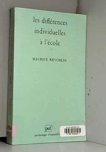 Les Différences individuelles à l'école : aperçu et réflexions sur quelques recherches psychologiques Psychology