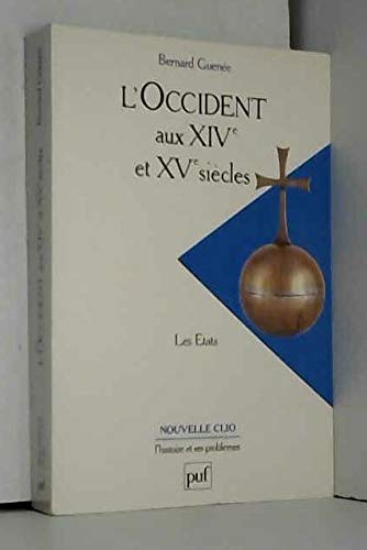 L'Occident aux XIVe et au XVe siècles : les Etats Books