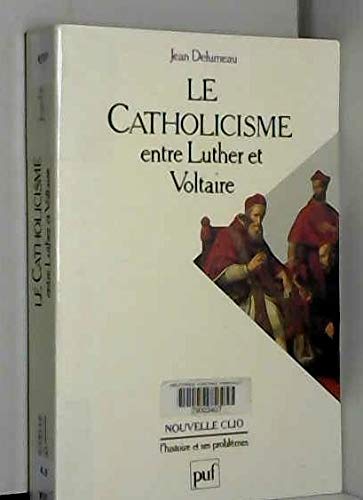 Catholicisme entre Luther et Voltaire book