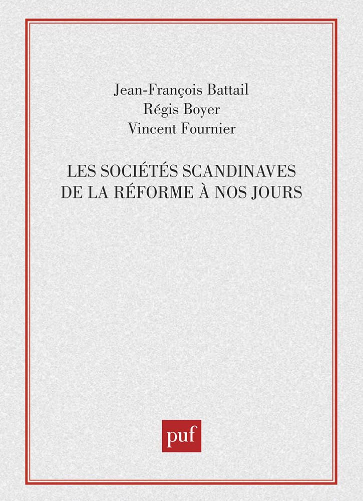 Les sociétés scandinaves de la Réforme à nos jours Politics & History