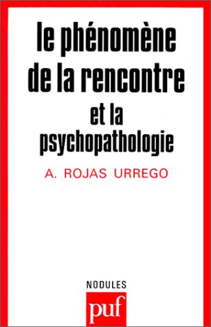 Le phénomène de la rencontre et de la psychopathologie Psychology