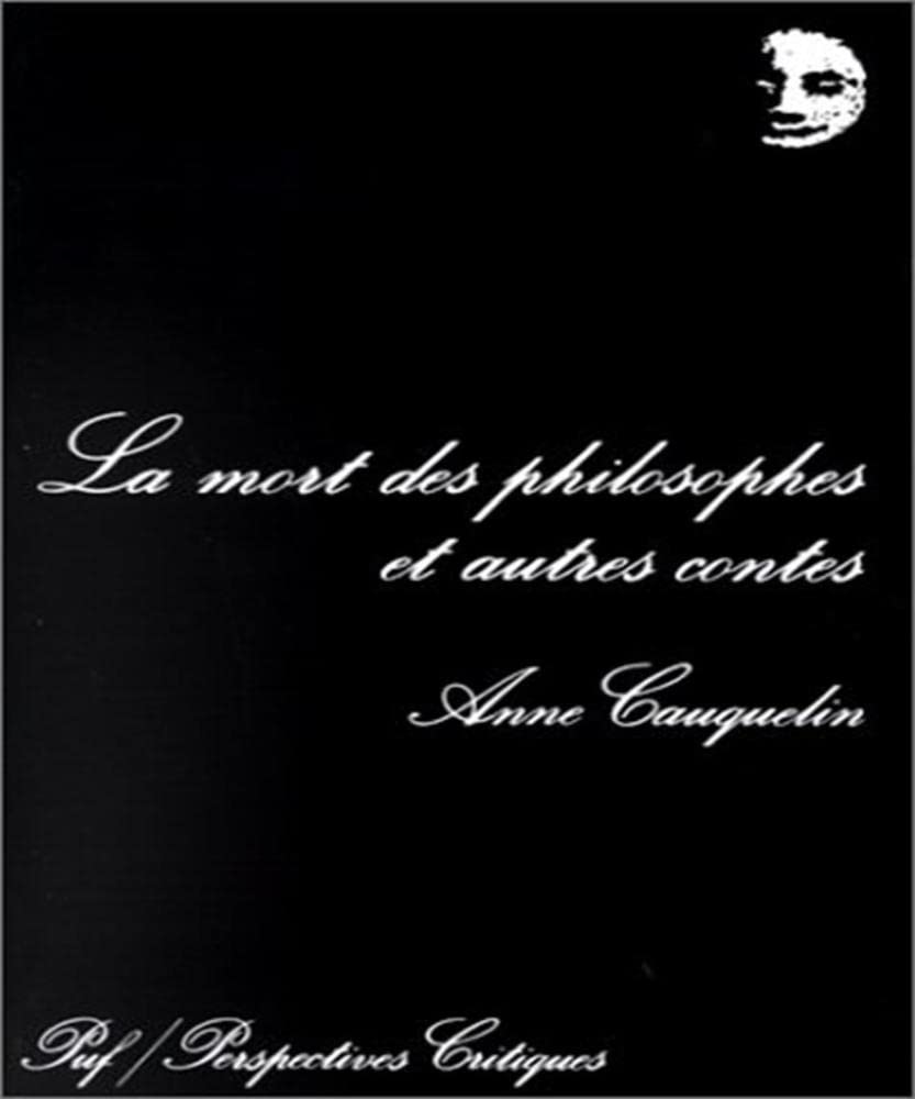 La Mort des philosophes et autres contes Philosophy