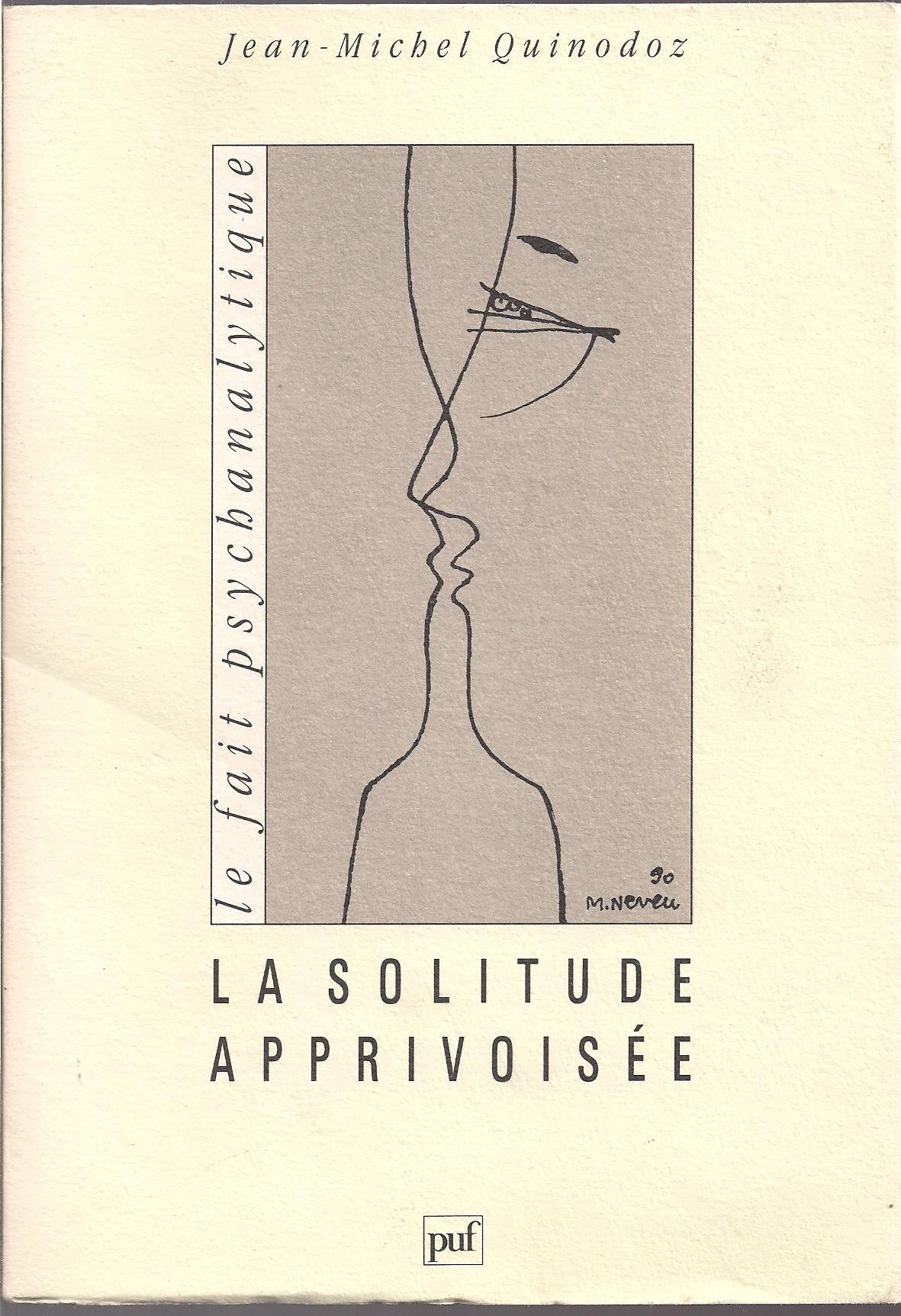 La Solitude apprivoisée : l'angoisse de séparation en psychanalyse Psychology