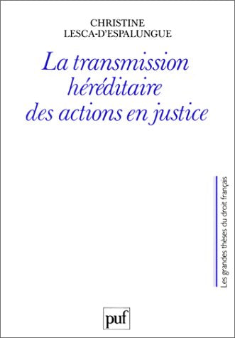 La transmission héréditaire des actions en justice Law