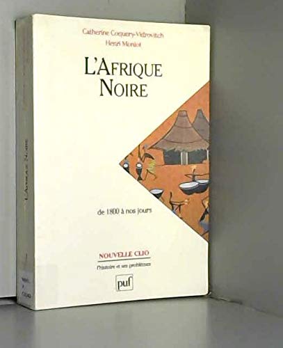 L'Afrique noire de 1800 à nos jours book