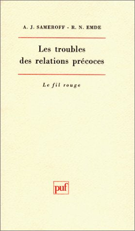 Les troubles des relations précoces selon l'approche développementale Psychology