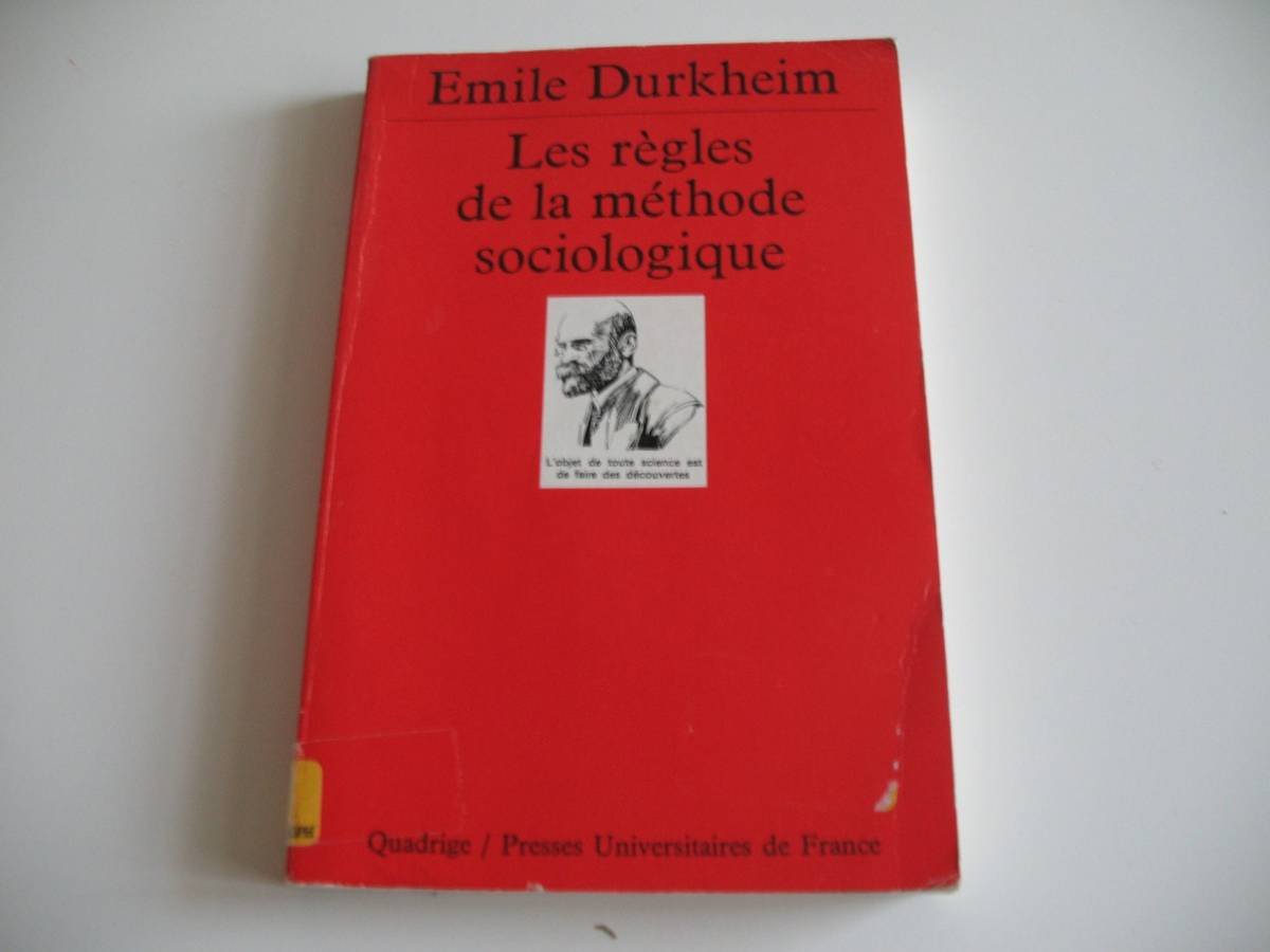Les règles de la méthode sociologique Social Sciences