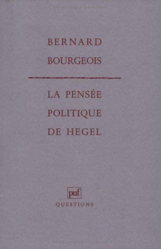 La Pensée politique de Hegel Philosophy