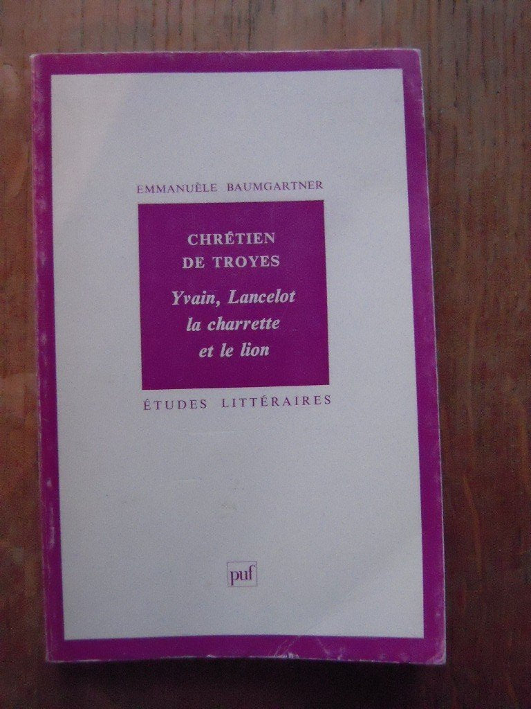 Chrétien de Troyes : Yvain, Lancelot, La Charrette et le Lion book