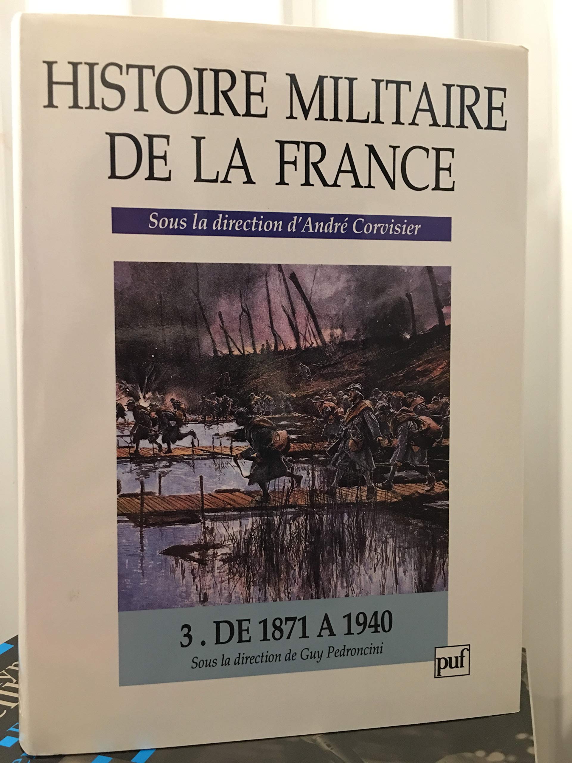 Histoire militaire de la france t.3: De 1871 à 1940 Books