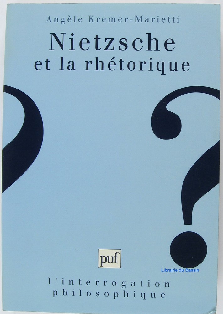 Nietzsche et la rhétorique Philosophy