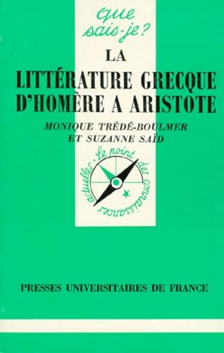 La littérature grecque d'Homère à Aristote: 2ème édition Classics
