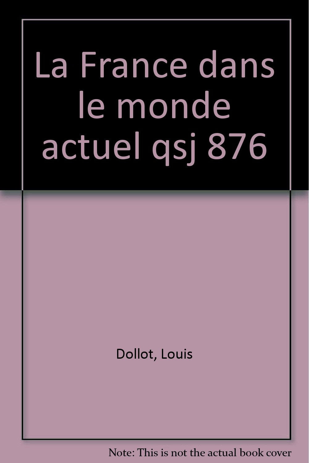 La France dans le monde actuel book
