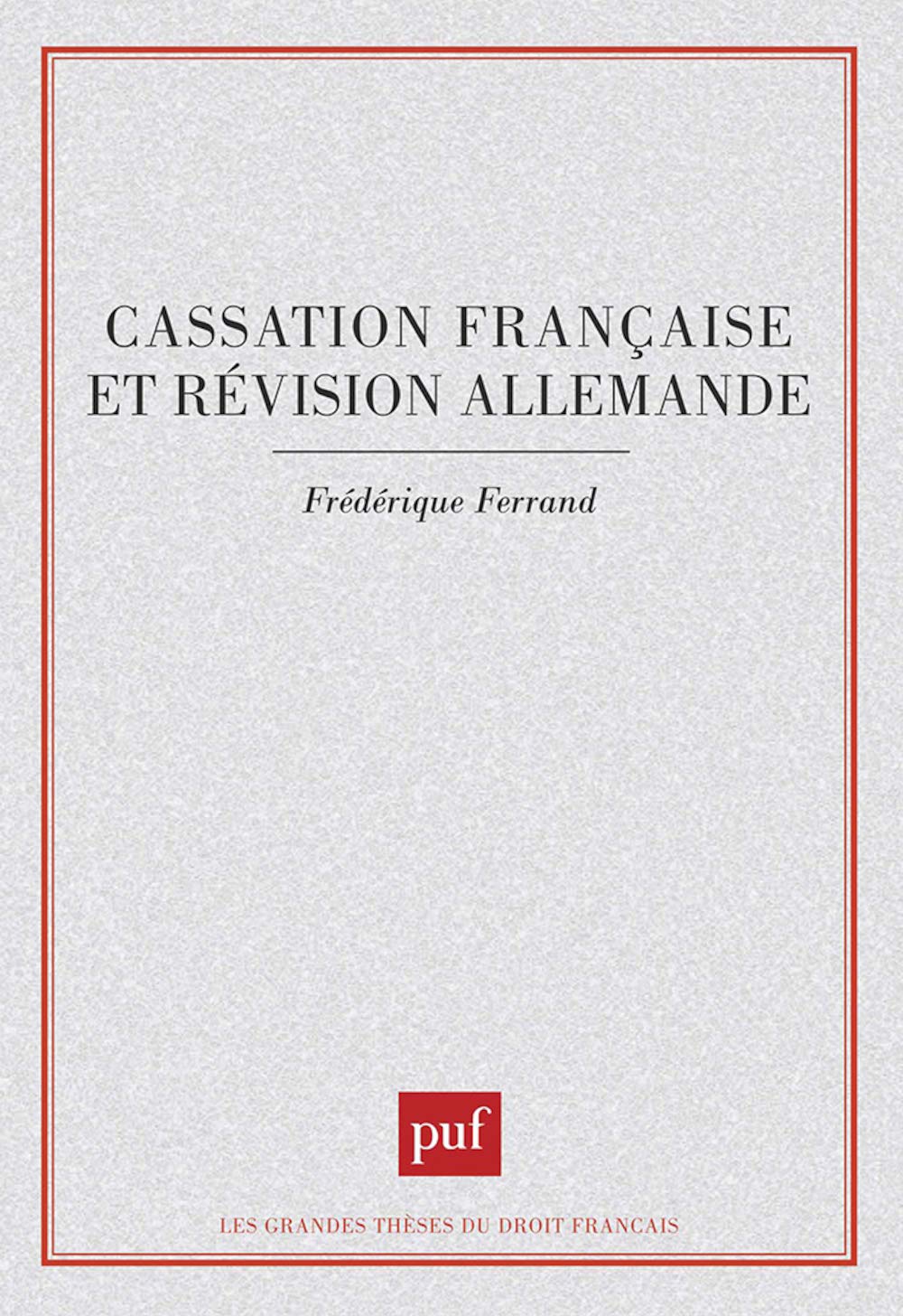Cassation française et révision allemande book