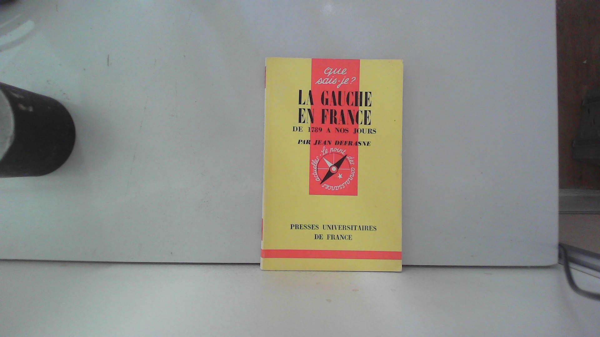 La Gauche en France : de 1789 à nos jours book