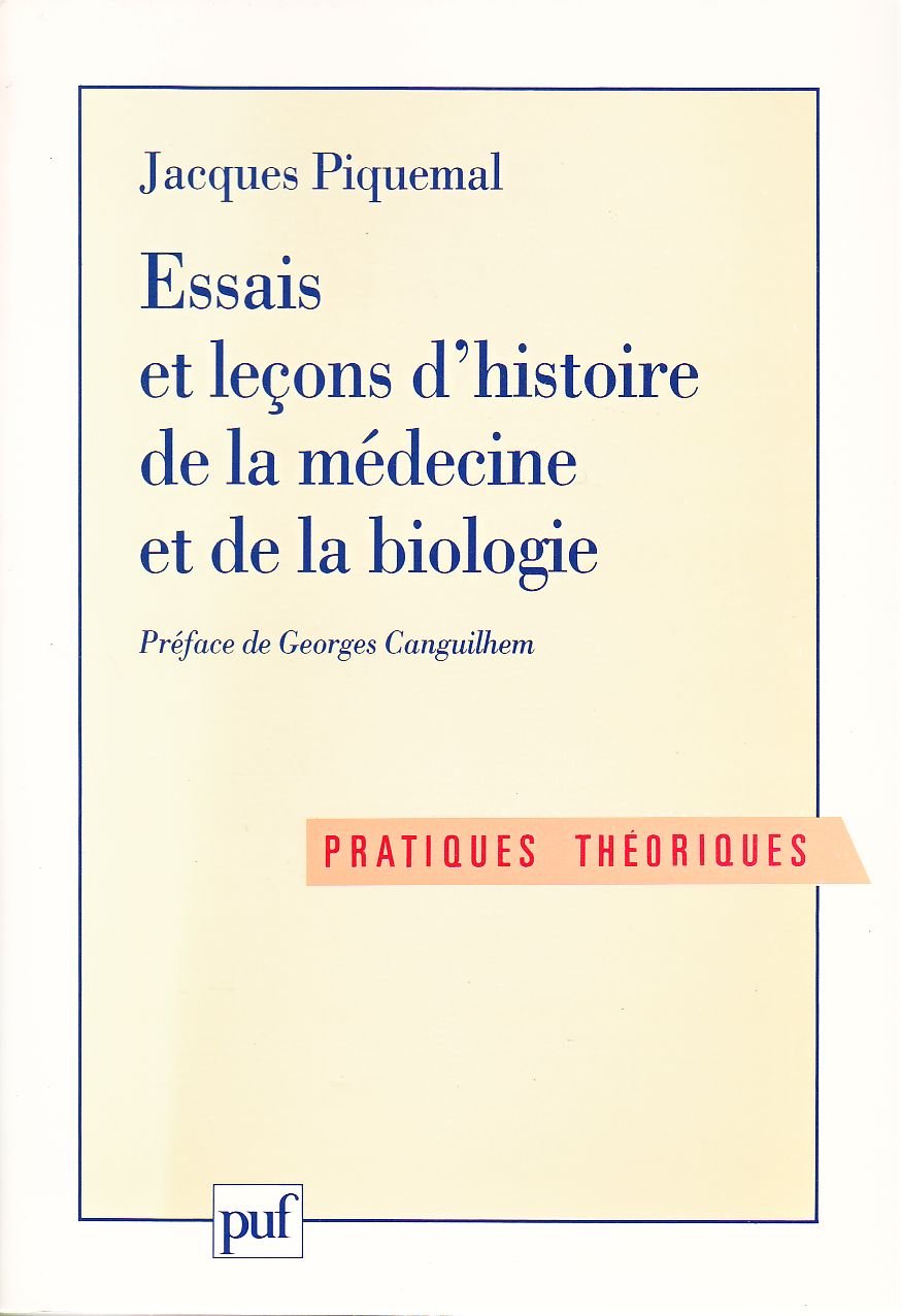 Essais et leçons d'histoire de la médecine et de la biologie Medicine