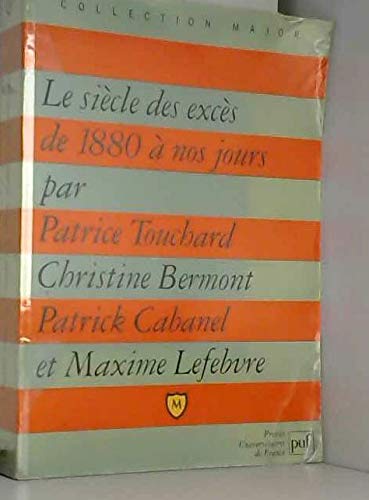 Siecle des exces - le vingtieme siecle de 1870 a nos jours (Le) Business, Finance & Career