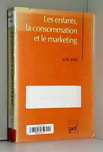 Les Enfants, la consommation et le marketing book