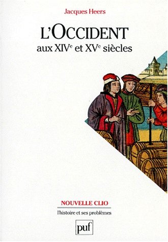 L'Occident aux XIVe et XVe siècles : aspects économiques et sociaux Politics & History