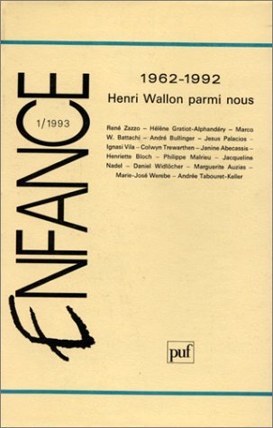 Enfance numéro 1 : Henri Wallon parmi nous book